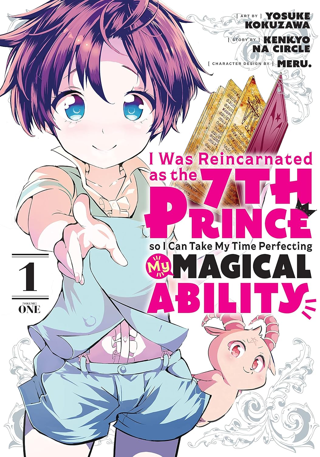 I Was Reincarnated as the 7th Prince so I Can Take My Time Perfecting My Magical Ability Vol. 1