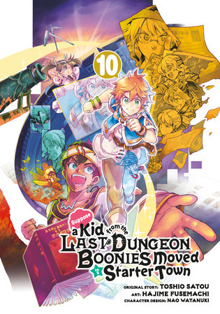 Suppose A Kid From The Dungeon Boonies Moved To a Starter Town Vol 10