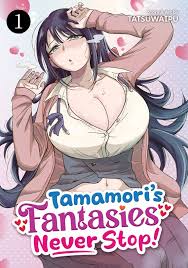 Tamamori's Fantasies Never Stop Vol 1
